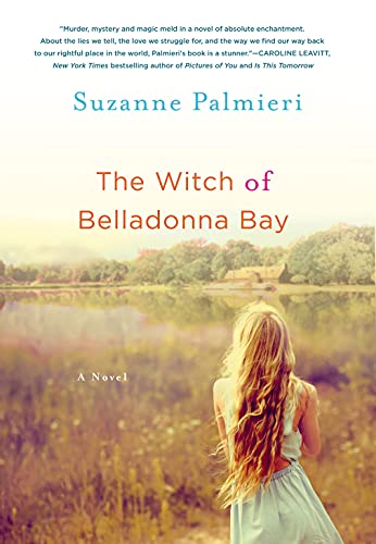 9781250015532: The Witch of Belladonna Bay: A Novel