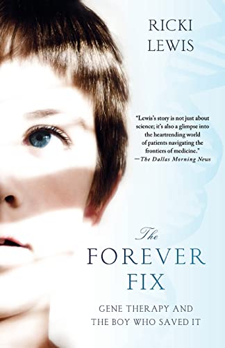 Stock image for The Forever Fix: Gene Therapy and the Boy Who Saved It for sale by SecondSale