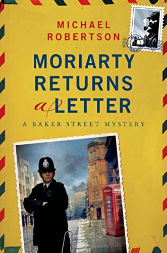 Beispielbild fr Moriarty Returns a Letter: A Baker Street Mystery (The Baker Street Letters) zum Verkauf von Wonder Book