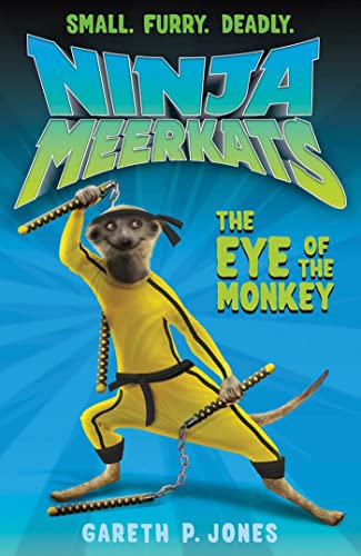 9781250016652: Ninja Meerkats (#2): The Eye of the Monkey