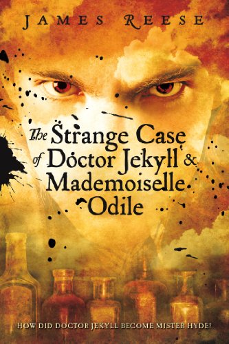 Stock image for The Strange Case of Doctor Jekyll & Mademoiselle Odile (A Shadow Sisters Novel) for sale by HPB-Diamond