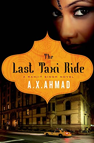Stock image for The Last Taxi Ride : A Ranjit Singh Novel for sale by Better World Books: West