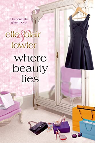 Beispielbild fr Where Beauty Lies : A Beneath the Glitter Novel zum Verkauf von Better World Books