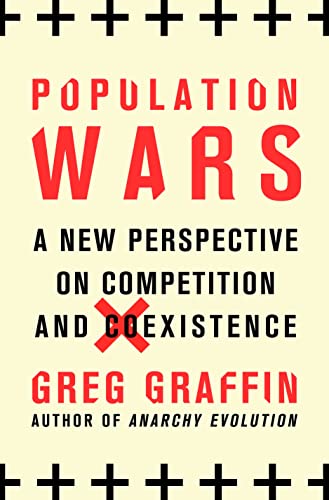 9781250017628: Population Wars: A New Perspective on Competition and Coexistence