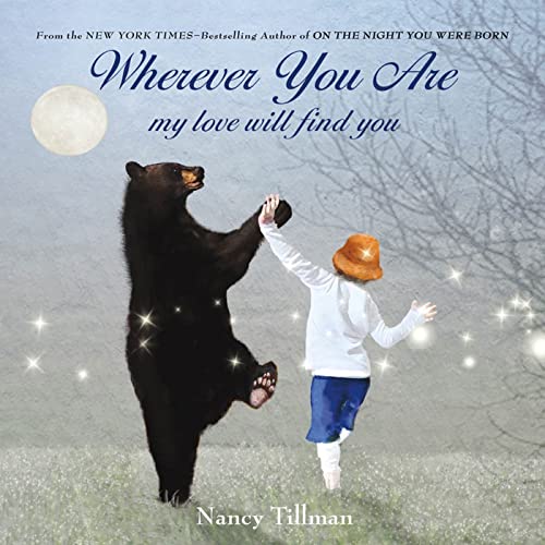 Beispielbild fr Wherever You Are: My Love Will Find You [Board book] Tillman, Nancy zum Verkauf von AFFORDABLE PRODUCTS