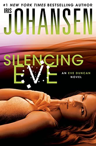 9781250020024: Silencing Eve (Eve Duncan)