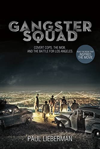 9781250020116: Gangster Squad: Covert Cops, the Mob, and the Battle for Los Angeles