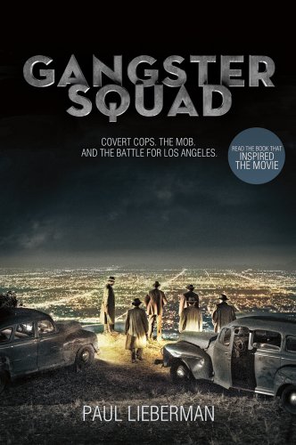 Imagen de archivo de Gangster Squad: Covert Cops, the Mob, and the Battle for Los Angeles a la venta por ThriftBooks-Dallas