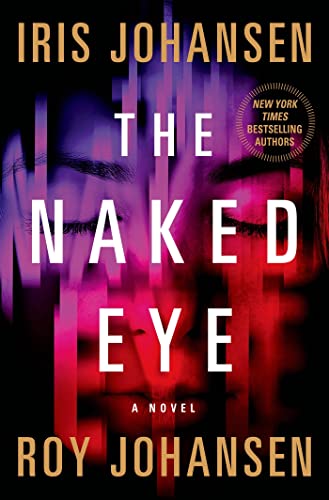 Imagen de archivo de The Naked Eye: A Novel (Kendra Michaels) a la venta por SecondSale