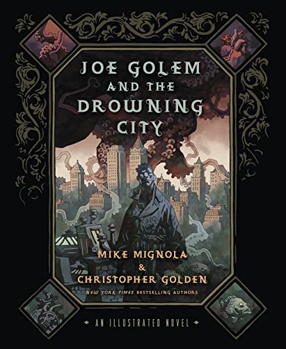 Beispielbild fr Joe Golem and the Drowning City : An Illustrated Novel zum Verkauf von Better World Books