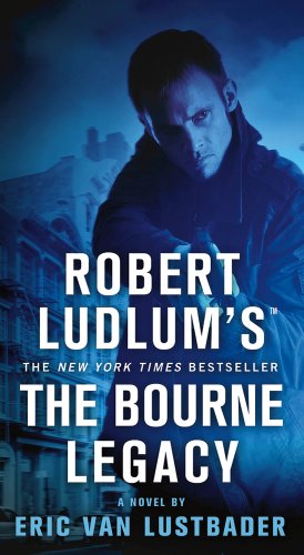 9781250021625: Robert Ludlum's The Bourne Legacy (Jason Bourne)