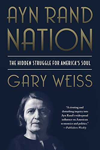 Stock image for Ayn Rand Nation: The Hidden Struggle for America?s Soul for sale by Your Online Bookstore