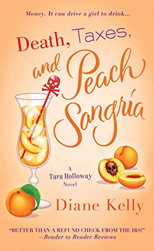 Imagen de archivo de Death, Taxes, and Peach Sangria (A Tara Holloway Novel, 4) a la venta por SecondSale