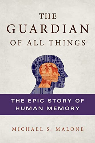 Beispielbild fr The Guardian of All Things : The Epic Story of Human Memory zum Verkauf von Better World Books