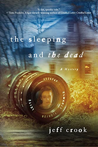 The Sleeping and the Dead: A Mystery (Jackie Lyons Mystery, 1) (9781250023247) by Crook, Jeff