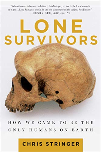 9781250023308: Lone Survivors: How We Came to Be the Only Humans on Earth