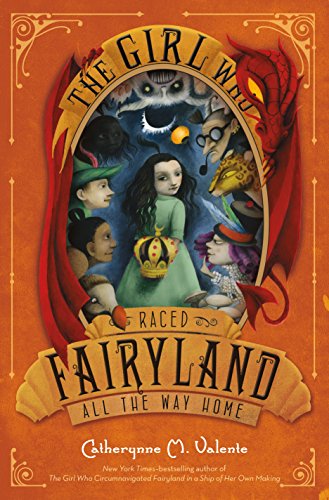 Imagen de archivo de The Girl Who Raced Fairyland All the Way Home a la venta por Better World Books