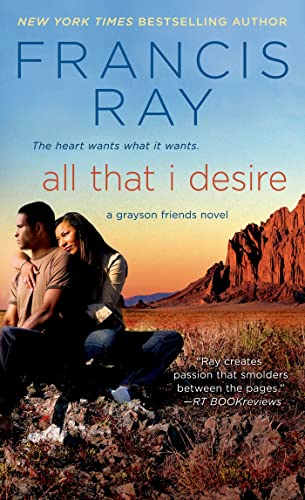 Beispielbild fr All That I Desire : A Grayson Friends Novel zum Verkauf von Better World Books: West