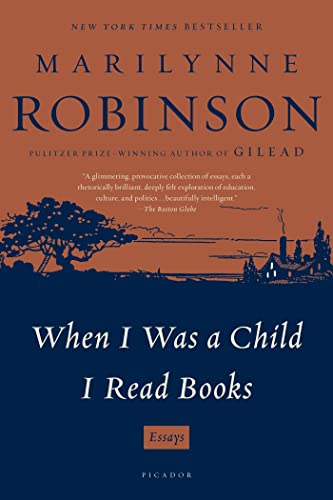 Imagen de archivo de When I Was a Child I Read Books: Essays a la venta por Goodwill