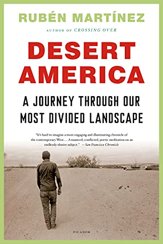 9781250024145: Desert America: A Journey Through Our Most Divided Landscape