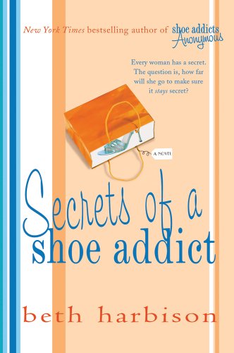 9781250024442: Secrets of a Shoe Addict