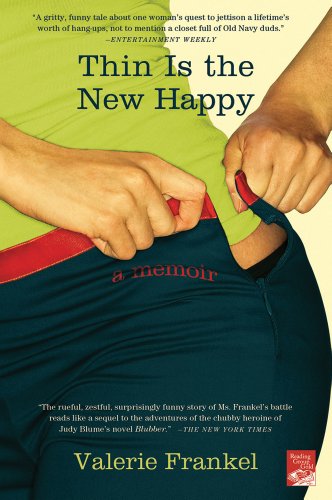 Stock image for Thin Is the New Happy for sale by Half Price Books Inc.