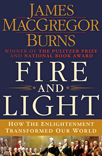 Stock image for Fire and Light: How the Enlightenment Transformed Our World for sale by Wonder Book