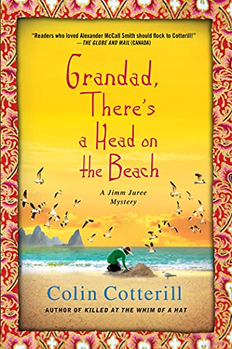 Beispielbild fr Grandad, Theres a Head on the Beach: A Jimm Juree Mystery (Jimm Juree Mysteries, 2) zum Verkauf von Bulk Book Warehouse