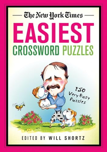 The New York Times Easiest Crossword Puzzles: 150 Very Easy Puzzles (New York Times Crossword Collections) (9781250025197) by The New York Times