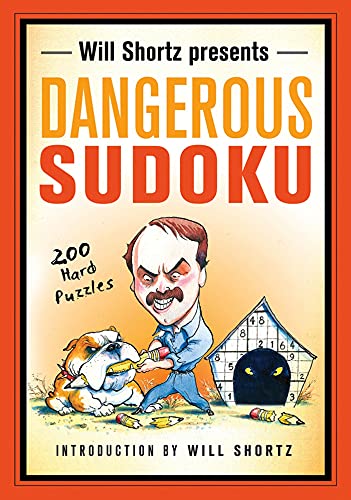 9781250025272: Will Shortz Presents Dangerous Sudoku: 200 Hard Puzzles