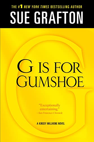 "G" is for Gumshoe: A Kinsey Millhone Mystery (Kinsey Millhone Alphabet Mysteries, 7) (9781250025463) by Grafton, Sue