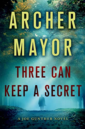 

Three Can Keep a Secret: A Joe Gunther Novel (Joe Gunther Series) [signed] [first edition]
