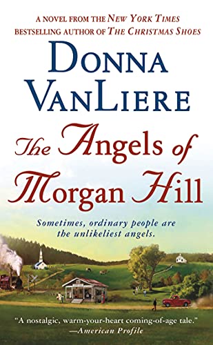 Beispielbild fr The Angels of Morgan Hill : A Novel zum Verkauf von Better World Books