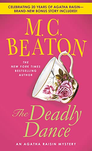 Stock image for The Deadly Dance: An Agatha Raisin Mystery (Agatha Raisin Mysteries) for sale by Half Price Books Inc.