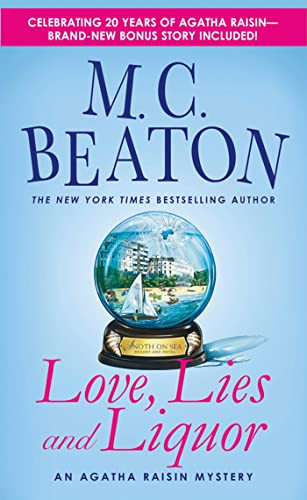 Beispielbild fr Love, Lies and Liquor: An Agatha Raisin Mystery (Agatha Raisin Mysteries) zum Verkauf von The Book Garden