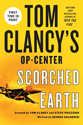 9781250026873: Scorched Earth: 15 (Tom Clancy's Op-center)