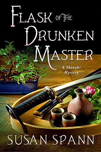 FLASK OF THE DRUNKEN MASTER :A Shinobi Mystery