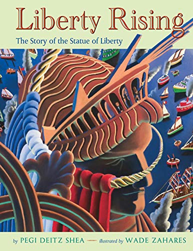 9781250027207: Liberty Rising: The Story of the Statue of Liberty
