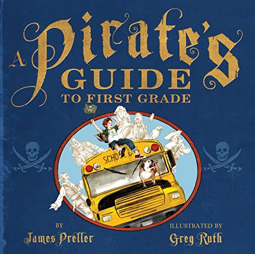 Imagen de archivo de A Pirate's Guide to First Grade a la venta por Better World Books