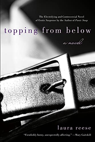 Beispielbild fr Topping from Below : A Novel zum Verkauf von Better World Books