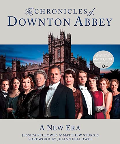Stock image for The Chronicles of Downton Abbey: A New Era (The World of Downton Abbey) for sale by SecondSale