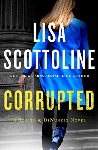 Corrupted: A Rosato & DiNunzio Novel (A Rosato & DiNunzio Novel, 3)