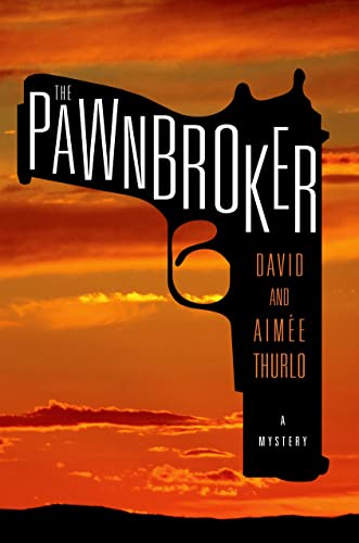 The Pawnbroker: A Mystery (A Charlie Henry Mystery) (9781250027986) by Thurlo, AimÃ©e; Thurlo, David