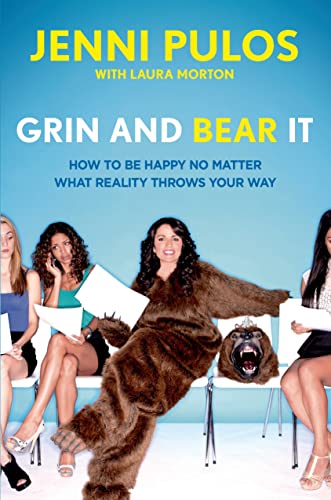 Beispielbild fr Grin and Bear It: How to Be Happy No Matter What Reality Throws Your Way zum Verkauf von Gulf Coast Books