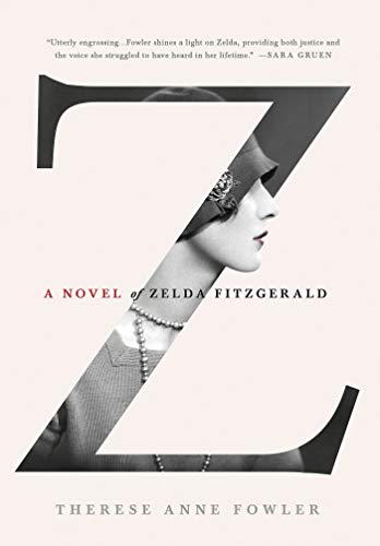 Imagen de archivo de Z: A Novel of Zelda Fitzgerald a la venta por Gulf Coast Books