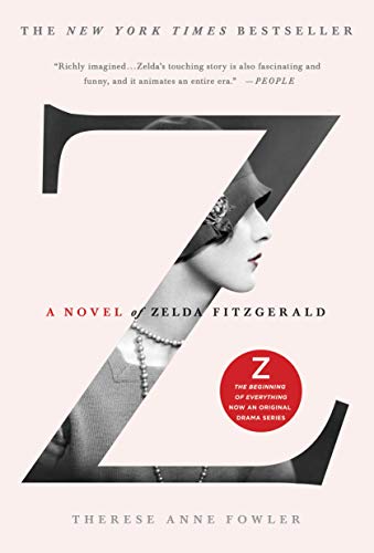 Beispielbild fr Z: A Novel of Zelda Fitzgerald zum Verkauf von SecondSale