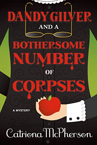 9781250028907: Dandy Gilver and a Bothersome Number of Corpses: A Mystery