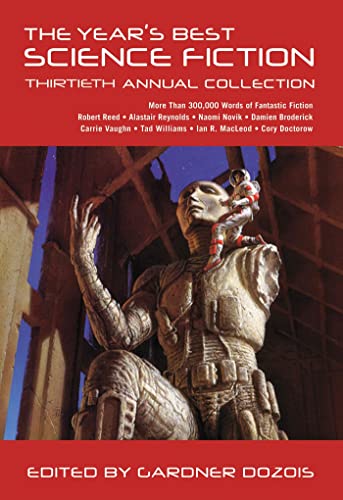 Beispielbild fr The Year's Best Science Fiction: Thirtieth Annual Collection zum Verkauf von ThriftBooks-Atlanta