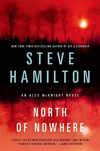 Beispielbild fr North of Nowhere : An Alex Mcknight Novel zum Verkauf von Better World Books