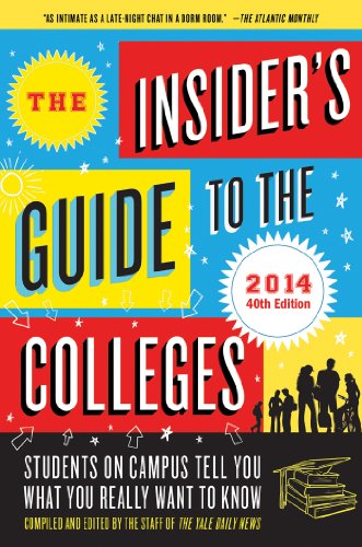 Stock image for The Insider's Guide to the Colleges 2014 : Students on Campus Tell You What You Really Want to Know, 40th Edition for sale by Better World Books: West